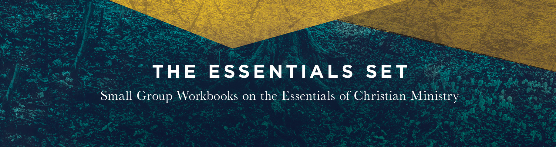 The Essentials Set - Small Group Workbooks on the Essentials of Christian Ministry