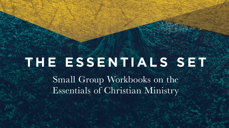 The Essentials Set - Small Group Workbooks on the Essentials of Christian Ministry