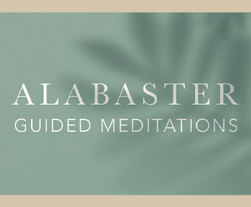 Alabaster Guided Meditations, Edited by Brian Chung and Bryan Ye-Chung