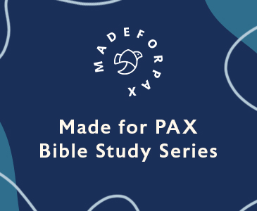 Made for Pax Bible Study Series