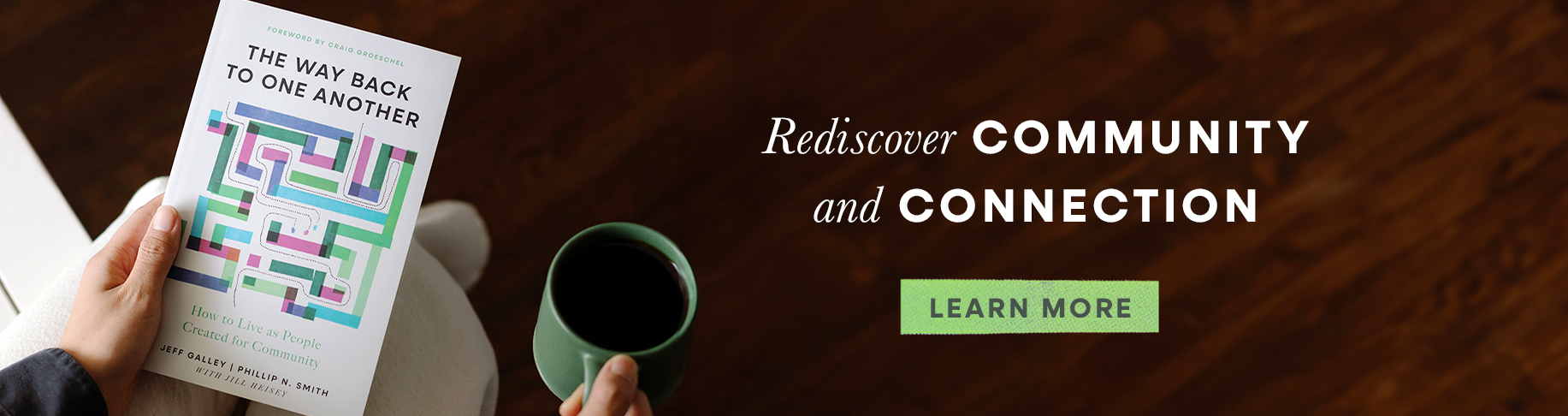 Rediscover Community and Connection - Learn More