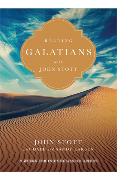 Reading Galatians with John Stott: 9 Weeks for Individuals or Groups, By John Stott