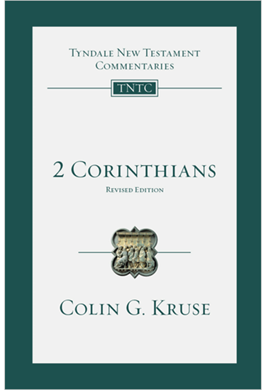 2 Corinthians: An Introduction and Commentary, By Colin G. Kruse