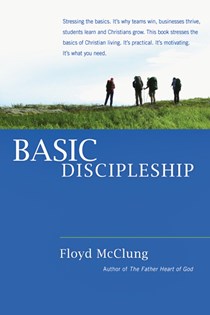 Basic Discipleship, By Floyd McClung