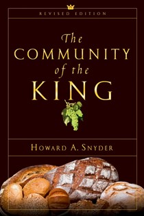 2749 The Community of the King, By Howard A. Snyder