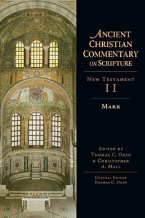 Mark, Edited by Thomas C. Oden and Christopher A. Hall
