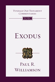 Exodus: An Introduction and Commentary, By Paul Williamson