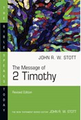 The Message of 2 Timothy, By John Stott
