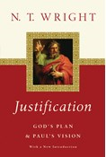 Justification: God's Plan  Paul's Vision, By N. T. Wright