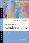 The Message of Deuteronomy, By Raymond Brown