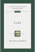 Luke: An Introduction and Commentary, By Nicholas Perrin