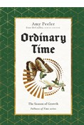 Ordinary Time: The Season of Growth, By Amy Peeler