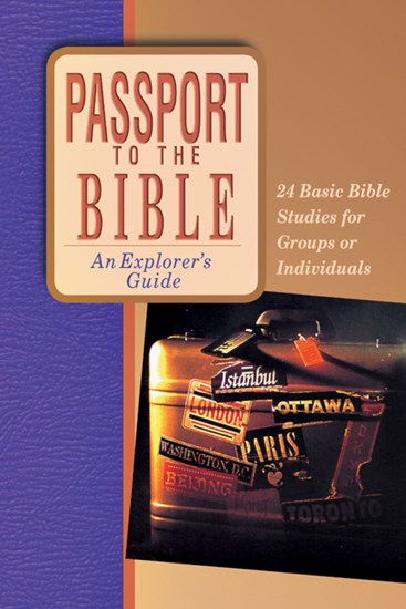Passport to the Bible: An Explorer's Guide, Edited by Fred Wagner