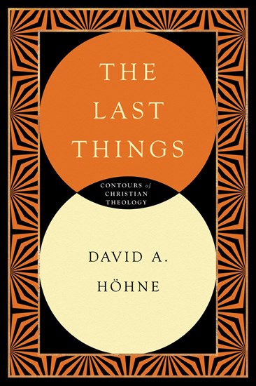 The Last Things, By David Höhne