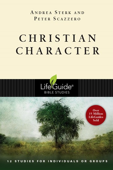 Christian Character, By Andrea Sterk and Peter Scazzero