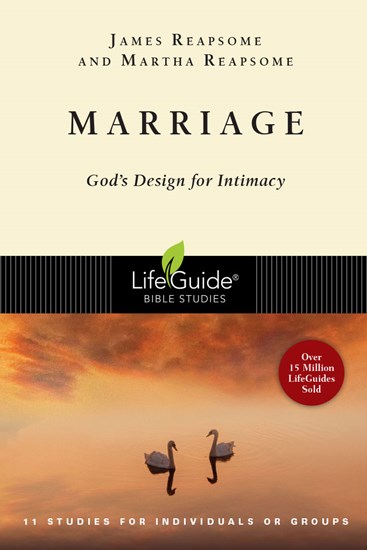 Marriage: God's Design for Intimacy, By James W. Reapsome and Martha Reapsome