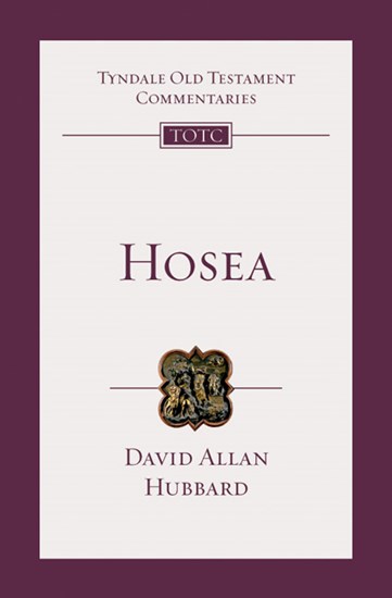 Hosea: An Introduction and Commentary, By David Allan Hubbard
