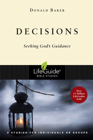 Decisions: Seeking God's Guidance, By Donald Baker