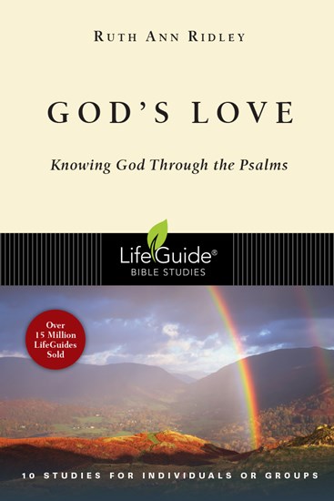 God's Love: Knowing God Through the Psalms, By Ruth Ann Ridley
