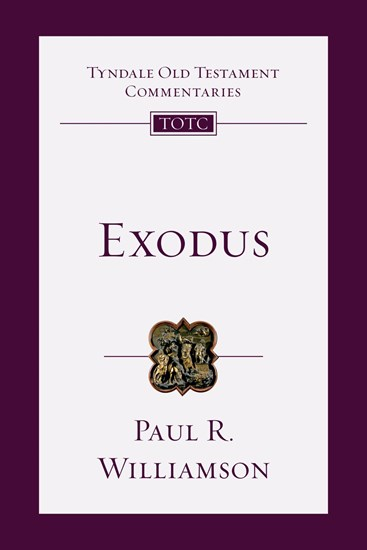 Exodus: An Introduction and Commentary, By Paul R. Williamson