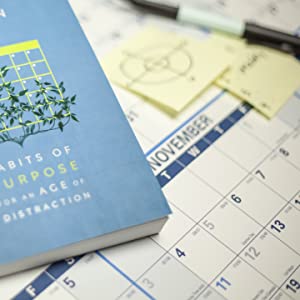 Habits of Purpose for an Age of Distraction